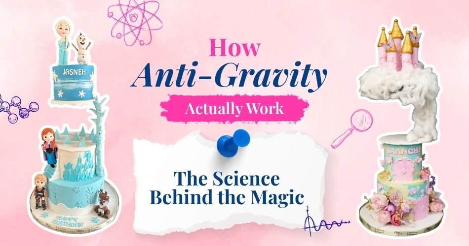 How Anti-Gravity Cakes Work: The Science Behind the Magic